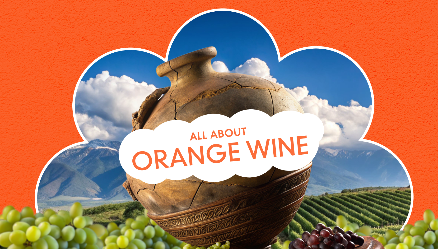 All About Orange Wine - Banner Featuring Traditional Qvevri Vessel and Vineyards in the Background